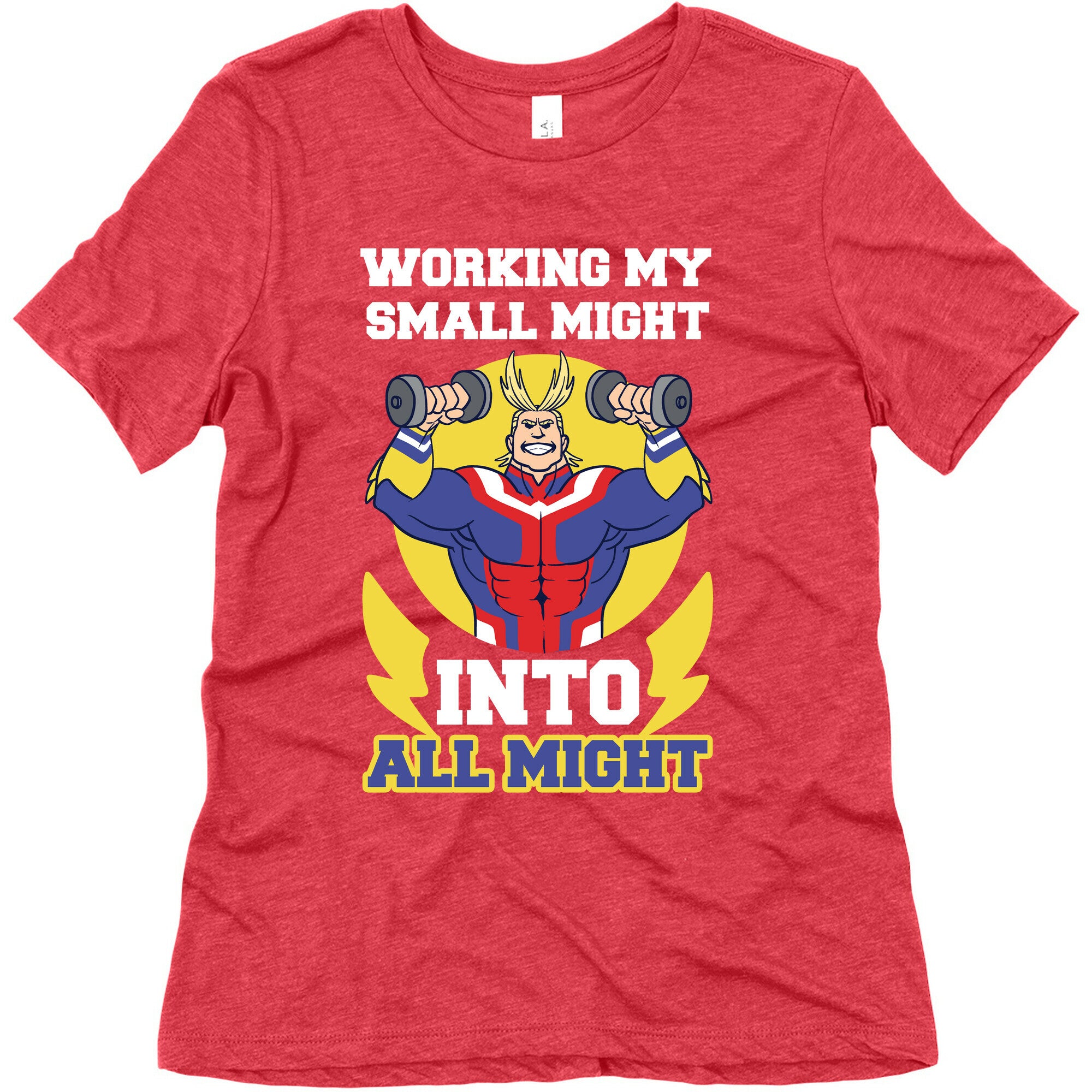 Working My Small Might Into All Might - My Hero Academia Women's Triblend Tee